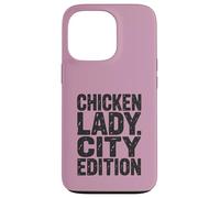 Chicken Lady City Edition Urban Farming Backyard Coop Case for iPhone 13 Pro