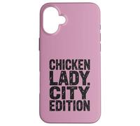 Chicken Lady City Edition Urban Farming Backyard Coop Case for iPhone 16 Plus