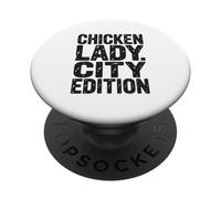 Chicken Lady City Edition Urban Farming Backyard Coop PopSockets Adhesive PopGrip