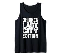 Chicken Lady City Edition Urban Farming Backyard Coop Silkie Tank Top