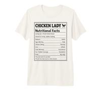 Chicken Lady Nutritional Facts Backyard Farming Poultry Premium T-Shirt