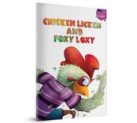 Chicken Licken and Foxy Loxy: Fairytales With A Twist