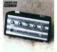 Chicken Lips - Echoman