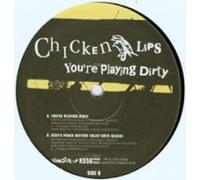 Chicken Lips - You're Playing Dirty [12" VINYL]