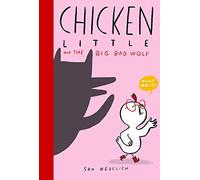 Chicken Little and the Big Bad Wolf: a brilliantly fun twist on a classic tale