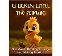 Chicken Little The Folktale: First Grade Worksheets Reading Passage & Writing Prompts