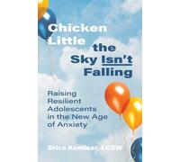 Chicken Little the Sky Isn't Falling by Erica Komisar (Paperback Book)
