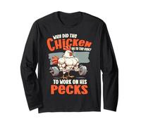 Chicken Lover Fitness Why Did The Chicken Go to The Gym Long Sleeve T-Shirt