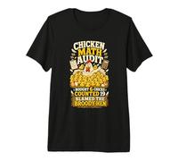 Chicken Math Audit Broody Hen Premium T-Shirt
