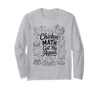 Chicken Math Got Me Again Backyard Farm Chicken Meme Long Sleeve T-Shirt