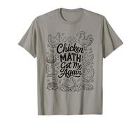 Chicken Math Got Me Again Backyard Farm Chicken Meme T-Shirt