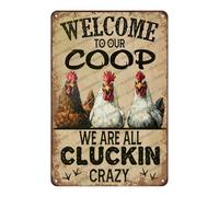 Chicken Metal Tin Sign Welcome To Our Coop We Are All Cluckin Crazy Vintage Tin Sign For Chicken Wall Farmhouse Farm Home Coop Decor 12x8 Inch