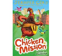 Chicken Mission: Chaos in Cluckbridge