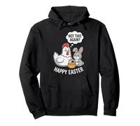 Chicken Not This Again Happy Easter Day Egg Rabbit Bunny Pullover Hoodie