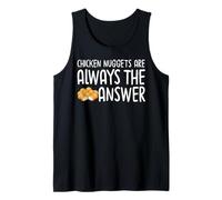 Chicken Nuggets Are Always The Answer Tank Top