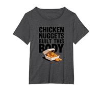 Chicken Nuggets Built This Body - Funny Chicken Nugget T-Shirt, Women's Plus, Dark Heather Grey, 4X