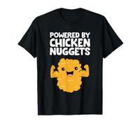 Chicken Nuggets Lover Fast Food Powered By Chicken Nuggets T-Shirt