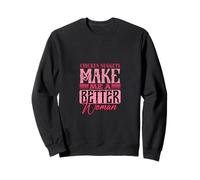 Chicken Nuggets Make Me a Better Woman Quote Sweatshirt