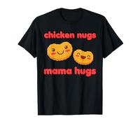 Chicken Nugs And Mama Hugs Kawaii Chicken Nuggets Funny Gift T-Shirt