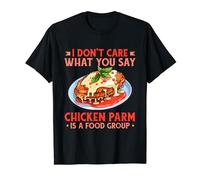 Chicken Parm Is A Food Group T-Shirt