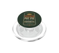 Chicken Pot Pie Food Humor Comfort Food Pie Lover PopSockets PopGrip for MagSafe