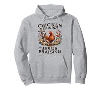 Chicken Raising and Jesus Praising Farming Christ Christian Pullover Hoodie