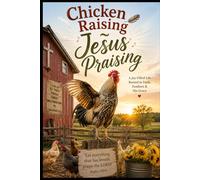 Chicken Raising ~ Jesus Praising: Counting Blessings & Feathers