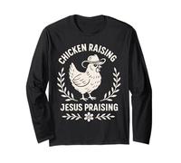 Chicken Raising Jesus Praising Long Sleeve T-Shirt