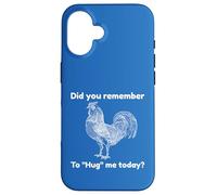 Chicken Remember To Hug Me Funny Animal Farm Case for iPhone 16