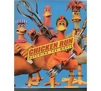 Chicken Run: Hatching the Movie