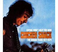 Chicken Shack - Crying Won't Help You Now - The Deram Years 1971-1974 (3CD Clamshell Box)