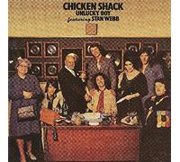 Chicken Shack - Unlucky Boy