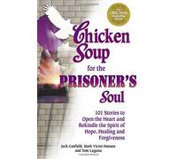 Chicken Soup for the Prisoner's Soul (Chicken Soup for the Soul)