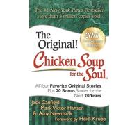 Chicken Soup for the Soul 20th Anniversary Edition: All Your Favorite Original Stories Plus 20 Bonus Stories for the Next 20 Years (Paperback) - Common