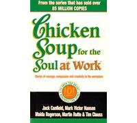 Chicken Soup For The Soul At Work