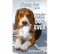 Chicken Soup for the Soul: Best Dog Ever