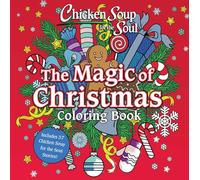 Chicken Soup for the Soul: The Magic of Christmas Coloring Book
