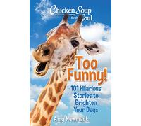 Chicken Soup for the Soul: Too Funny!