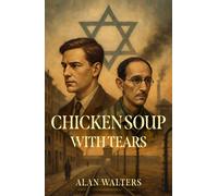 Chicken Soup with Tears