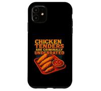 Chicken Tenders Are Criminally Underrated Comfort Food Lover Case for iPhone 11