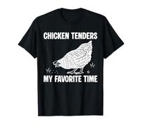Chicken Tenders My Favorite Time T-Shirt
