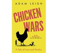 Chicken Wars: A Tale of Love and Poultry