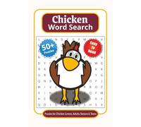 Chicken Word Search Puzzle Book for Adults and Teens | 50+ Fun Poultry Themed Word Puzzles: The Perfect Gift for Chicken Owners, Farmers, and Flock Keepers
