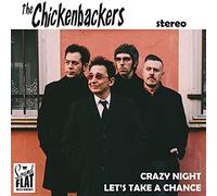 Chickenbackers, The - Crazy Night [7" VINYL]