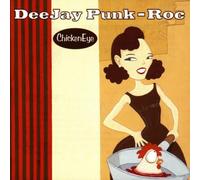Chickeneye By DeeJay Punk Roc (1998-02-02)