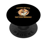 Chickens Are Cool They Poop Breakfast Chicken Poultry Farmer PopSockets Adhesive PopGrip