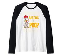 Chickens are Cool They Poop Breakfast Chicken Poultry Farmer Raglan Baseball Tee