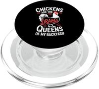 Chickens Are Drama Queens Of My Backyard Chicken Farmer PopSockets PopGrip for MagSafe