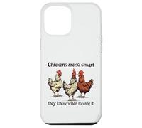 Chickens Are So Smart They Know When To Wing It Pun Case for iPhone 12 Pro Max