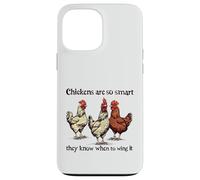 Chickens Are So Smart They Know When To Wing It Pun Case for iPhone 13 Pro Max